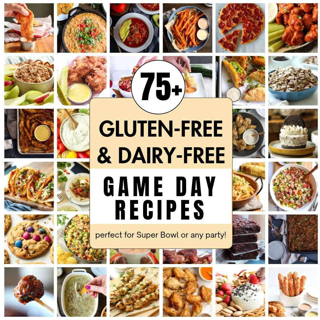 Gluten-Free Dairy-Free Super Bowl Food (75+ Recipes)